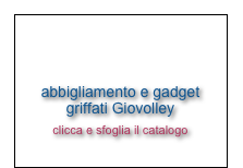 


abbigliamento e gadget
griffati Giovolley

clicca e sfoglia il catalogo